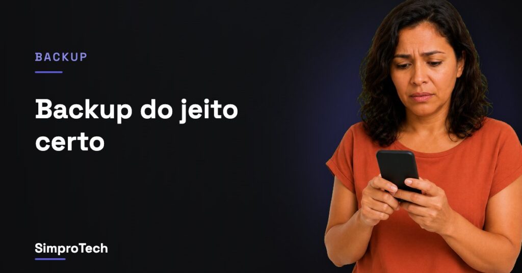 Backup do jeito certo