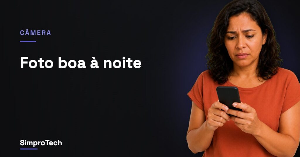 Como tirar foto boa com celular à noite