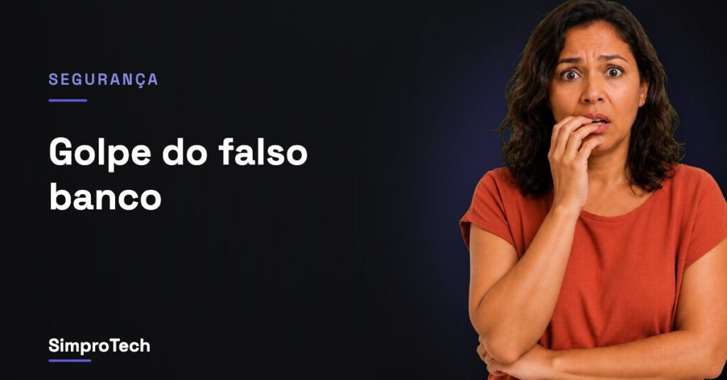 Golpe do falso banco