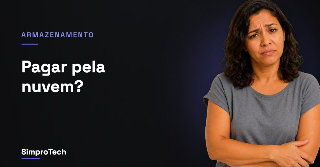 Vale a pena pagar por armazenamento em nuvem