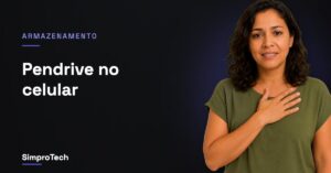 Dá pra ligar pendrive ou HD externo no celular? Sim, e é mais simples do que parece