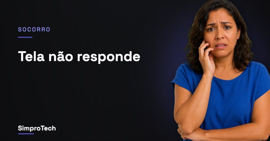 Tela não responde ao toque