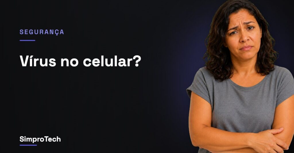 Como saber se tem vírus no celular